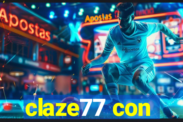 claze77 con